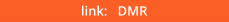 link:   DMR